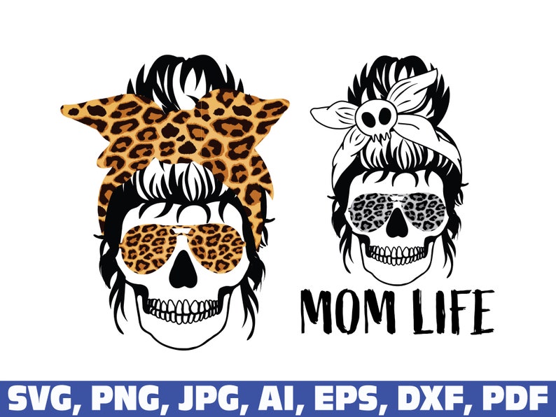 Download Mom life svg mom life png mom life skull svg mom skull svg ...