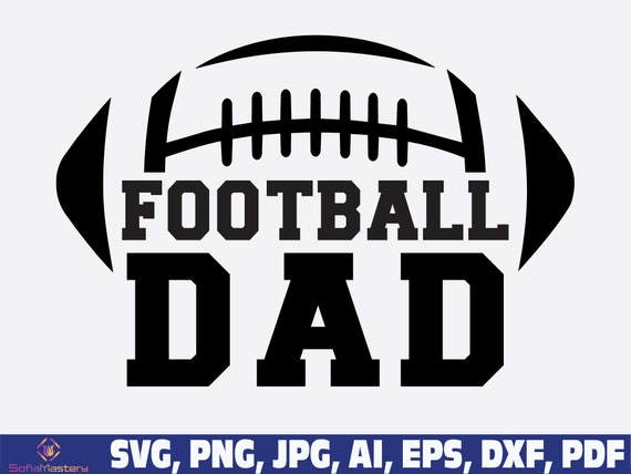 Football Dad Svg Png Football Daddy Svg Png Football Father - Etsy