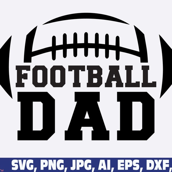 Football Dad svg png, football daddy svg png, Football father svg, Football png SVG, football dad flag svg, dad svg png, Football Dad Shirt