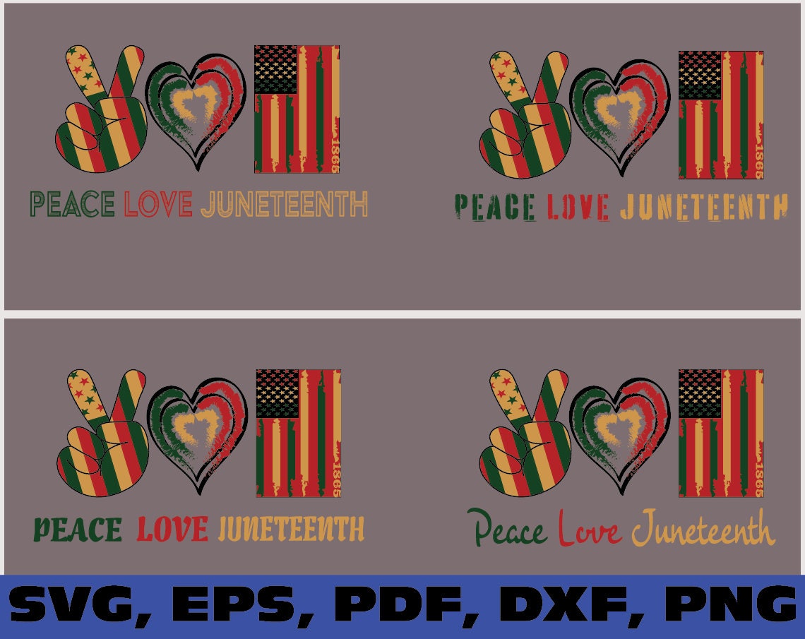 Free Free 98 Juneteenth Celebration Peace Love Juneteenth Svg SVG PNG EPS DXF File