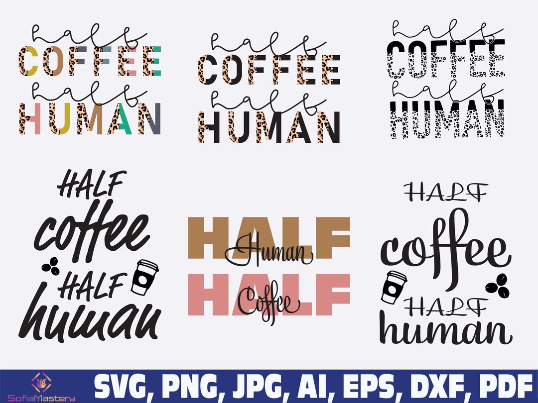 Half Human Half Coffee Svg Png, Half Coffee Half Human Svg Png, Leopard