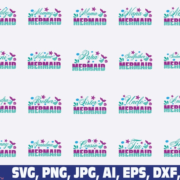 Mermaid family birthday svg, Mermaid SVG, Mermaid Birthday SVG, Mermaid Birthday svg, Mermaid dad mom brother sister aunt grandma grandpa