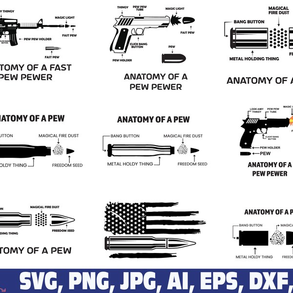 Anatomy of a pew svg, anatomy of a pew pewer Svg, Pewer Bullet Ammo Gun Amendment svg, rifle svg, 2nd amendment svg, gun svg, ammo svg