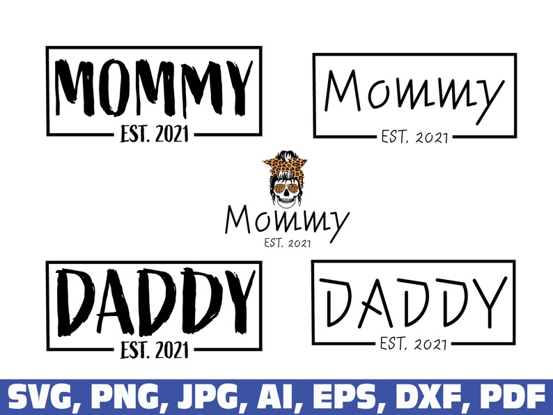 Download Dad Svg Mommy Daddy Est 2021 Daddy Est 2021 Svg Father Mother Day Svg Mom Life Svg Mommy Est 2021 Svg Mom Svg Mom Lepard Svg Art Collectibles Prints Deshpandefoundationindia Org