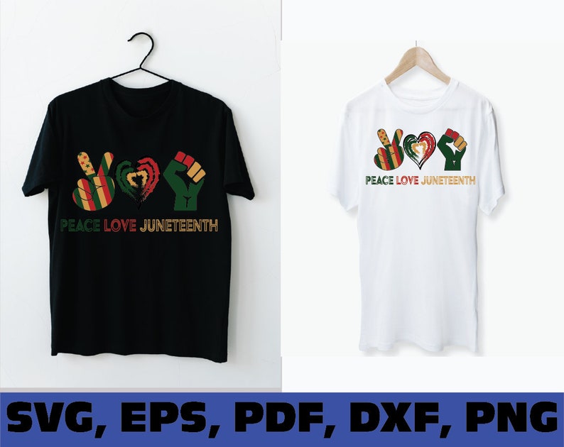 Free Free 217 Free Svg Files Peace Love Juneteenth Png SVG PNG EPS DXF File