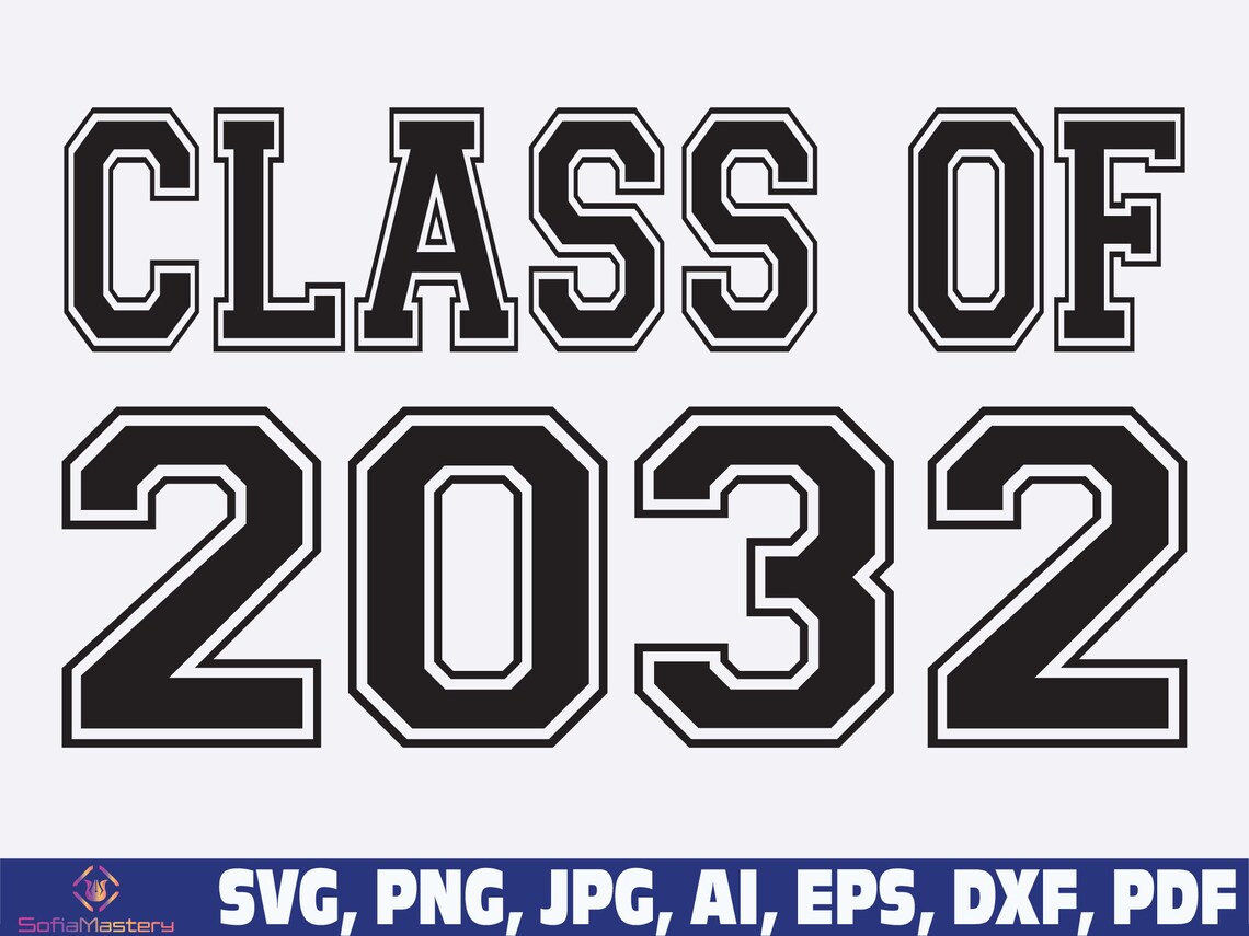 Class of 2032 SVG Class of 2032 Seniors 2032 SVG Png - Etsy