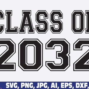 Class of 2032 SVG, Class of 2032, Seniors 2032 SVG Png, Graduation ...