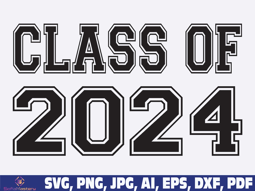 Class of 2024 SVG Class of 2024 Seniors 2024 SVG Png Etsy Australia