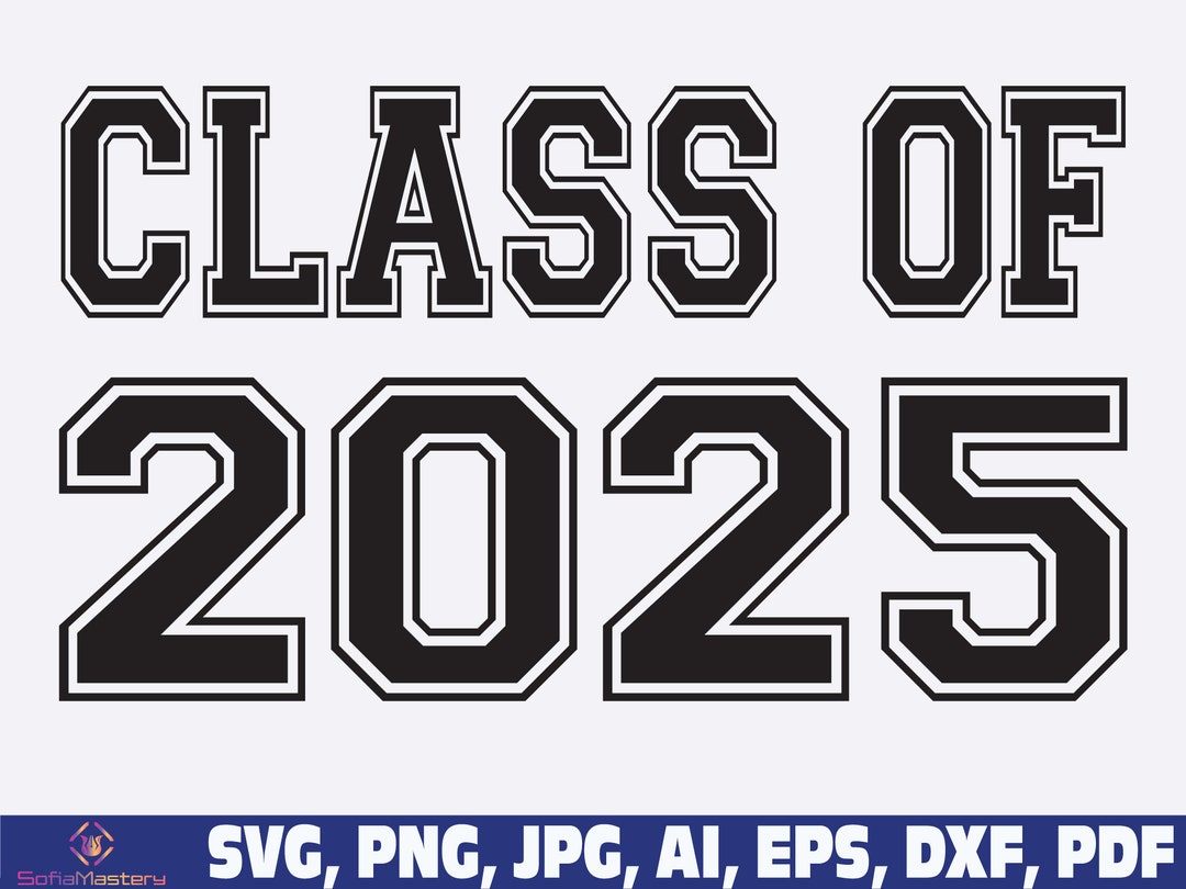 Class of 2025 SVG, Class of 2025, Seniors 2025 SVG Png, Graduation