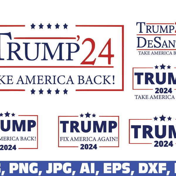 trump 2024 svg, Trump 2024 png, Take America Back | Republikaner, Wahl | desantis, trump svg png, make america, FIX america again