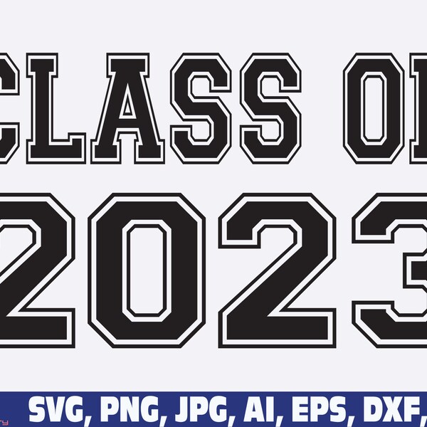 Classe di 2023 SVG, classe del 2023, Seniors 2023 SVG png, Classe di laurea di 2023 svg png, primo giorno di scuola, carattere jersey, Ritorno a scuola