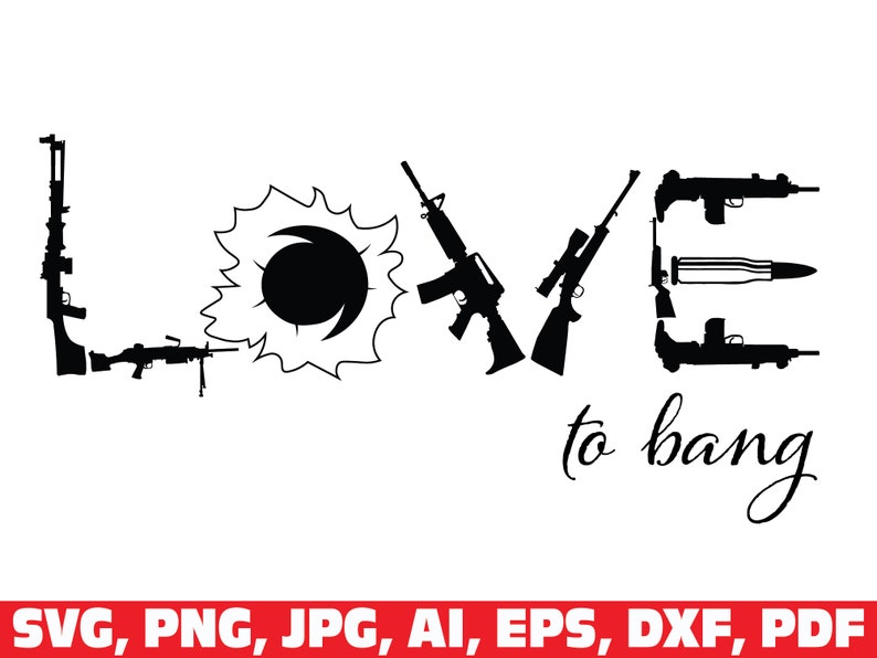 Free Free Love Gun Svg 67 SVG PNG EPS DXF File