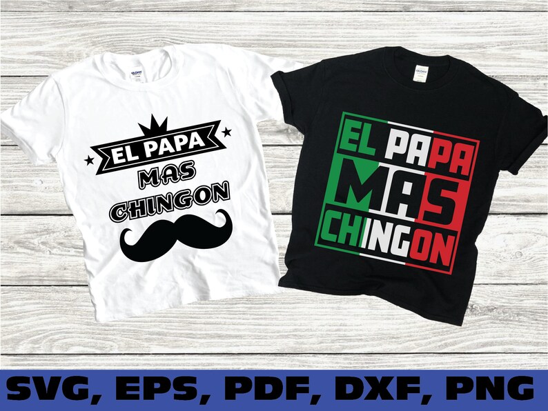 Download El Papa Mas Chingon El Papa Mas Chingon svg Día del Padre ...