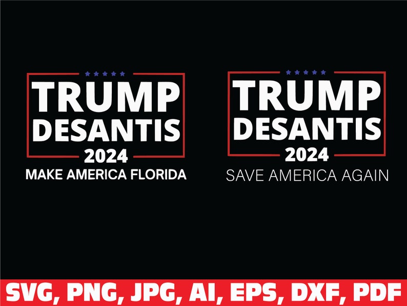 Trump 2024 Svg Trump Desantis 2024 Svg Take America Back Etsy