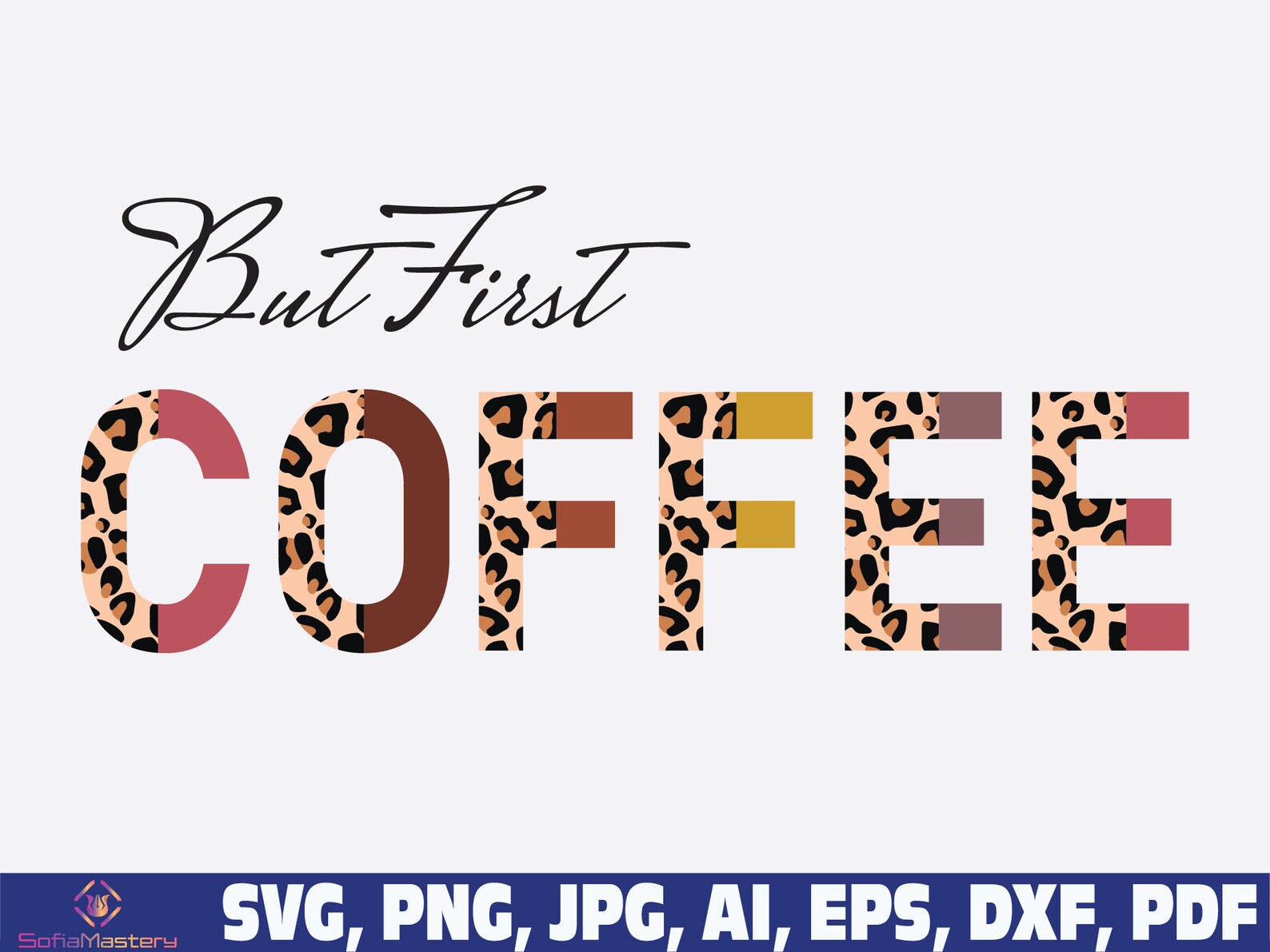 But First Coffee Svg Png Coffee Svg Png Leopard Coffee Svg - Etsy