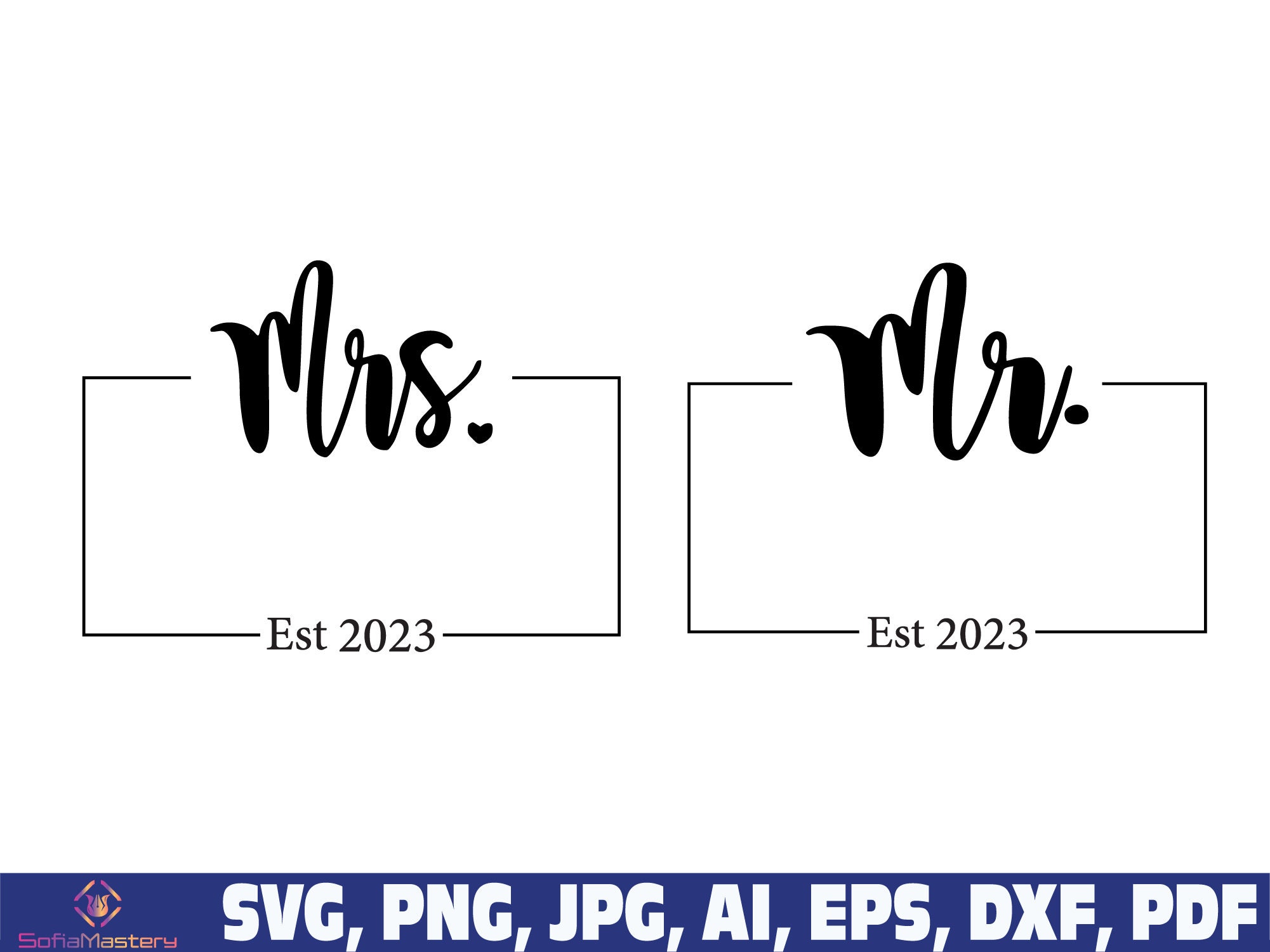 Mr and Mrs Est 2023 Svg PNG Mr Svg Mrs Svg Wedding Svg - Etsy
