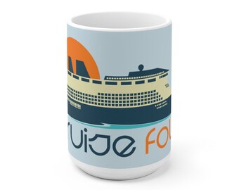 Cruise Folk Coffee Mug Blue 11 oz 15 oz Cruise Life Cruise Ship Excursion Tea Cup  Cruising Boat Life Vacation Boating