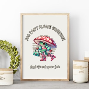 Fabulous frog Print, Retro Frog Motivational Poster, You Can't Please Everyone Quote, Positive Message Decor , Mental Health SelfCare Poster
