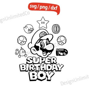 Mario Birthday Boy Svg, Geburtstag Mario Bros Svg, Mario Gliederung Geburtstag Svg, Mario Geburtstag Spiel Svg, Mario Zitate Png, Super Mario Gliederung
