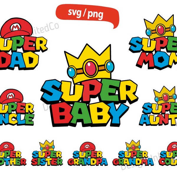 Baby Mario svg, Baby Bros svg, Super Brother, Super Dad, Super Mom, Super Sister svg, Family Birthday Bros svg, Mario Bros Birthday svg