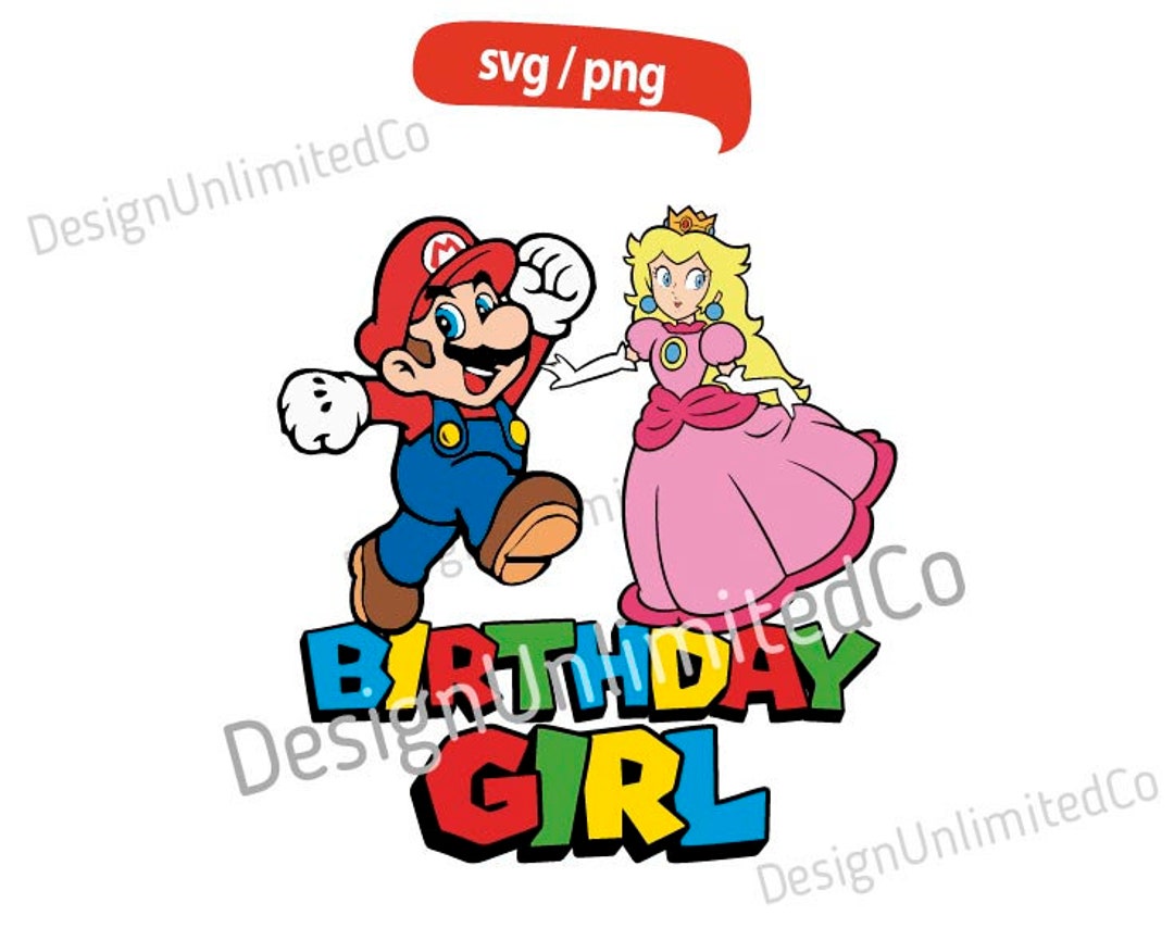 Princess Peach Birthday Girl Svg, Princess Peach Birthday Png, Super