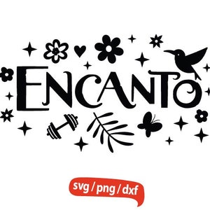 Encanto svg, Cartoon svg, Quotes Encanto svg, Quote svg, Kids Birthday svg, Family Birthday svg, Party svg, SVG/DXF/PNG instant Download