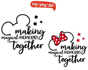 Making Magical Memories Together svg, Family Vacation svg, Mouse Trip 2023 svg, Family Trip svg, Magical Kingdom svg, Mouse Ears svg