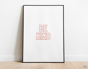 Be Kind - Poster Print