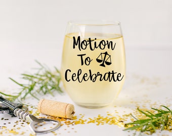 Motion to Celebrate Lawyer Wine Glass | Law School Graduation Gift | Gift for New Lawyer | Passing The Bar Exam Gift | Law School Acceptance