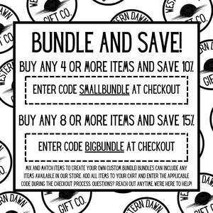 May include: Black and white graphic with the text "BUNDLE AND SAVE!" and details on how to save money when purchasing multiple items. Includes the text "ENTER CODE SMALLBUNDLE AT CHECKOUT" and "ENTER CODE BIGBUNDLE AT CHECKOUT".