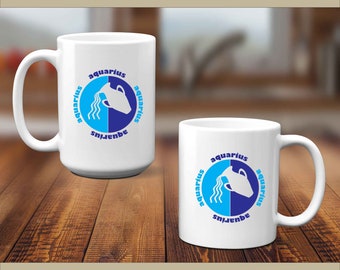 Aquarius Zodiac Mug, Great Gift for Aquarius, Personalize this Mug for Him or Her, Multiple Colors Available 11 Ounce or 15 Ounce Mug