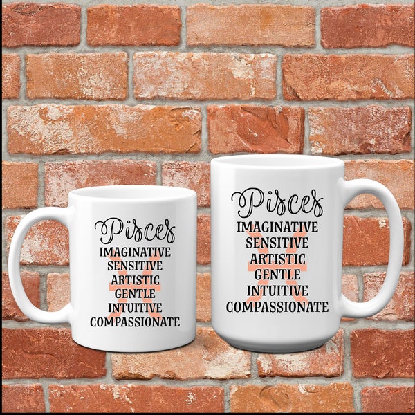 Pisces Mug - Pisces Gifts - Pisces Coffee Mug - Pisces Cups - Zodiac Gifts for Pisces - Pisces Birthday Gift - Zodiac Coffee Mug