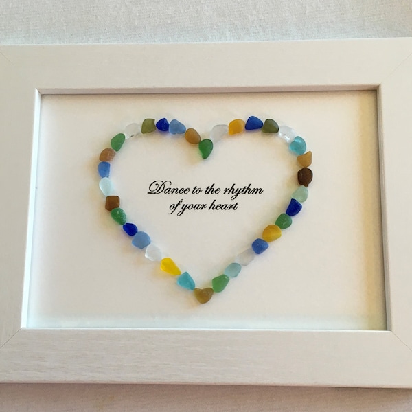 SEAGLASS LOVE HEART #10, Dance to the Rhythm of Your Heart, Optional Saying, Choice of Navy, White, Grey or Brown Frame, Seaglass Seagirl