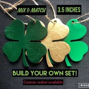 St. Patrick&#39;s Day Decor, 4 Leaf Clovers Wooden Ornaments, Mix-N-Match, Custom Orders, Laser Cut, (1/4in) Thick Birch