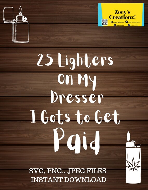Twenty Five Lighters on My Dresser Svg Twenty Five Lighters Etsy