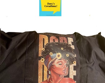 Unapologetically Dope Bag; Gym Bag; Duffle Bag; Overnight bag