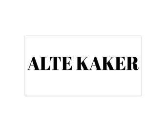 Jewish Bumper Sticker, Alte Kaker Gift, Zeide,Bubbe Sticker, Yiddish Senior Gift, Jewish Gift