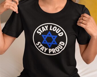 Bleiben Sie laut bleiben Sie stolz Jüdisches T-Shirt, Israel Pride T-Shirt, Jüdisches Geschenk, Hebräisches Symbol Shirt, Jüdisches Feiertagskleid