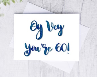 Oy Vey You&#39;re 60!