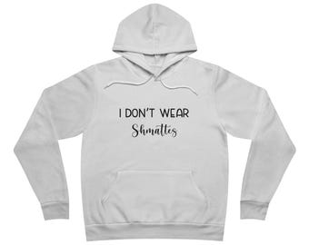 Ich trage keinen Shmattes Unisex Sponge Fleece Pullover Hoodie