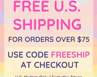 FREE U.S. SHIPPING for orders 75+ usd | Use Code "FREESHIP" at checkout