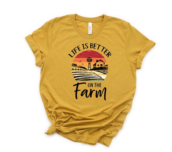 Life Is Better On The Farm Farmer T-Shirt Life Is Better On The Farm Farmer T-Shirt