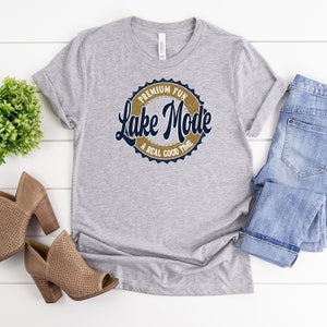 Lake Mode Shirt, Summer Shirt for Women Men, Boating Shirt, Lake Vacation Shirt, Lake Shirt, Lake Mode Shirt, Lake Vibes, Lake Clothing