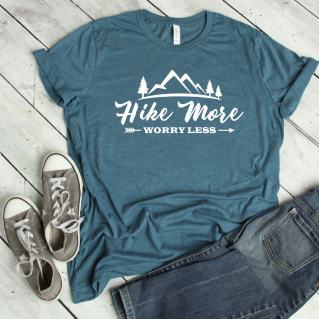 Hiking Shirt Hike More Worry Less Shirt Vacation Shirt - Etsy