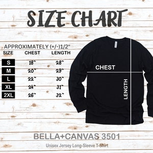 May include: Size chart for a black long-sleeve t-shirt with measurements in inches for chest and length. The chart shows sizes S, M, L, XL, and 2XL. The text "BELLA+CANVAS 3501 Unisex Jersey Long-Sleeve T-Shirt" is at the bottom of the chart.