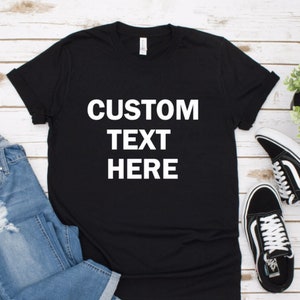 Custom Shirt, Custom T-shirt, Personalized T-shirt, Personalized Shirt, Custom Unisex Shirts, Custom Printing T-shirts