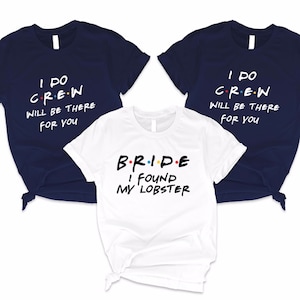 I Do Crew Friends Bachelorette Shirts, I Do Bachelorette Party Shirts, Bridesmaid Shirts, Bridesmaid Proposal, Maid Of Honor Shirt