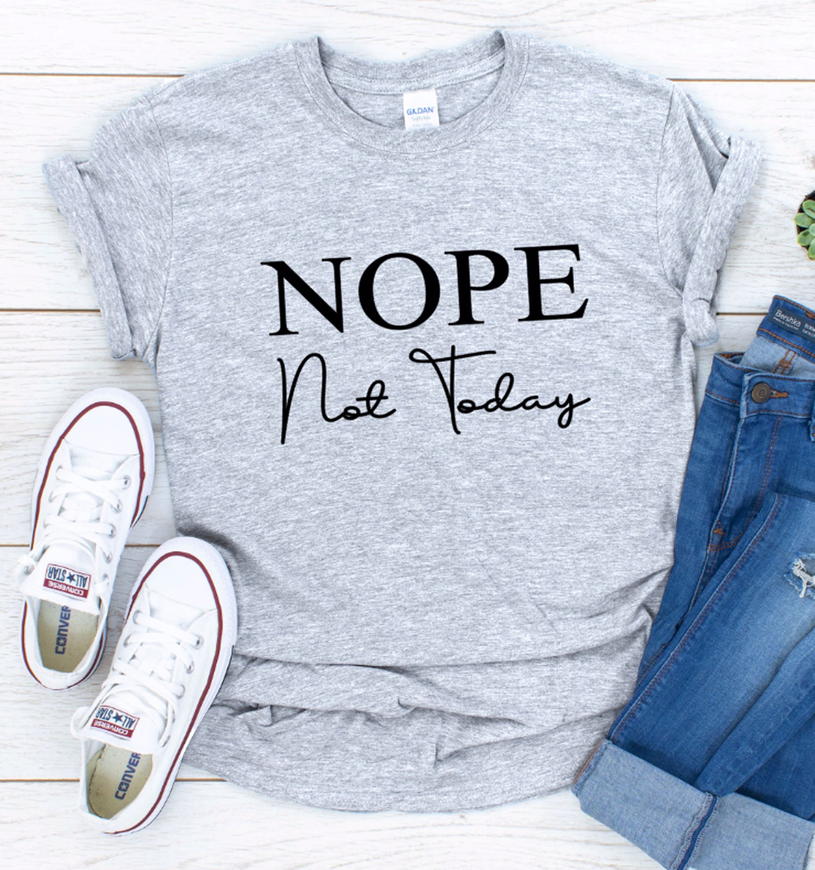 Nope Not Today Shirt Funny Adult T-shirt Funny Not Today - Etsy Australia