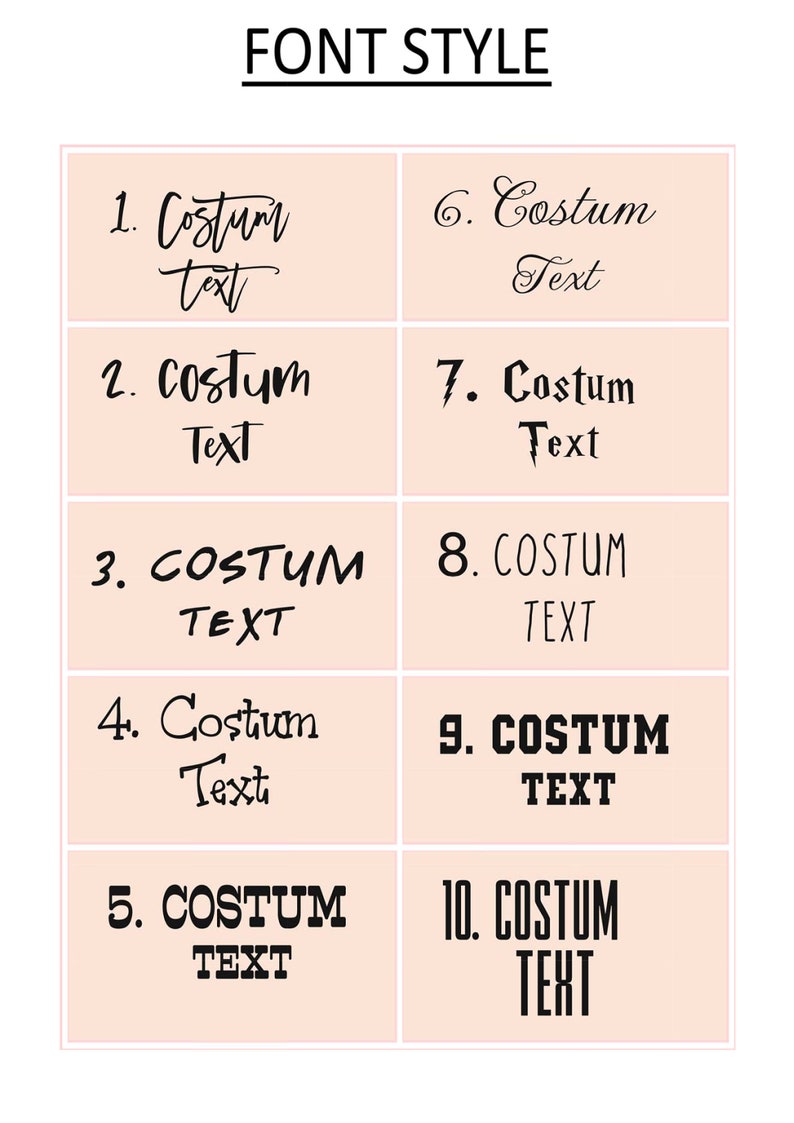 May include: A chart with 10 different font styles for the word "Costum Text". The font styles range from handwritten to bold and blocky.