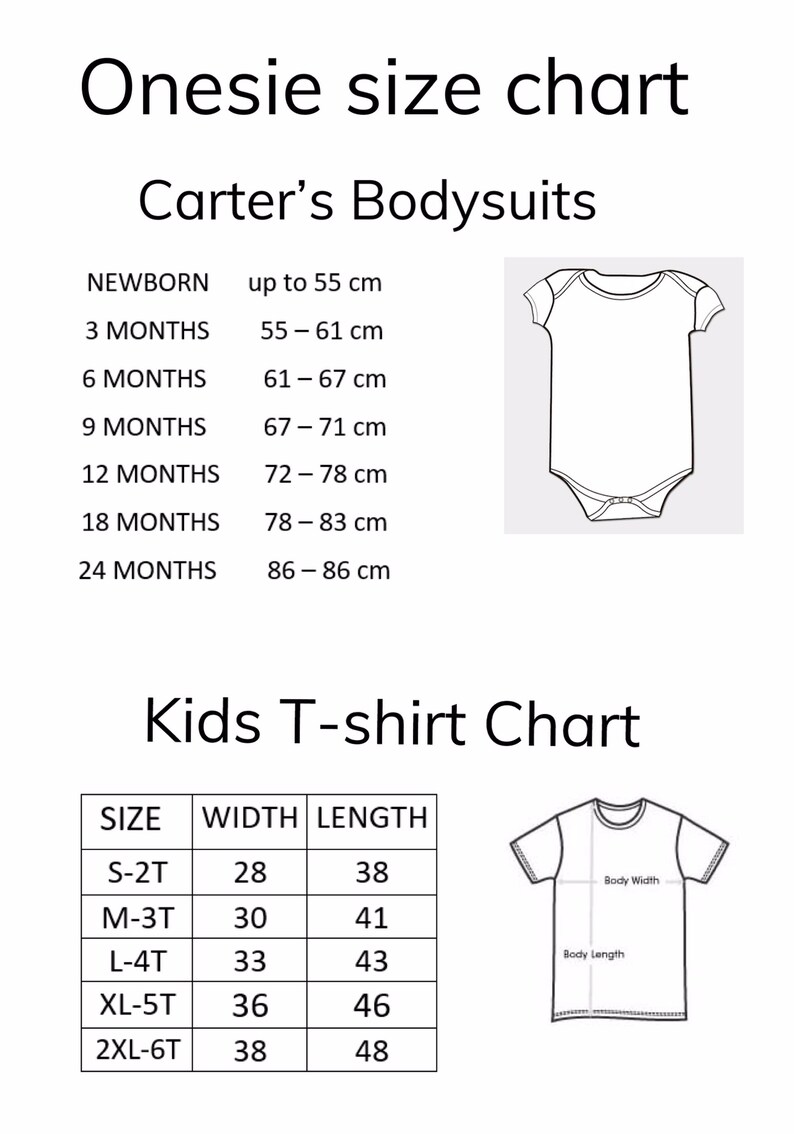 May include: A size chart for Carter's onesies and kids' t-shirts. The chart shows the size, width, and length in centimetres for each size. The chart also includes illustrations of a onesie and a t-shirt.